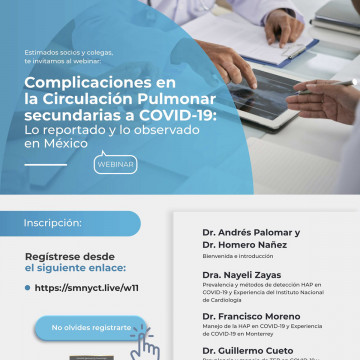 Webinar: Complicaciones en la Circulación Pulmonar secundarias a COVID-19: lo reportado y lo observado en México