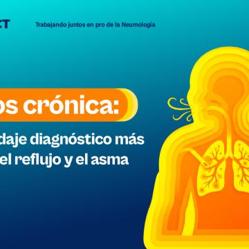 Tos crónica: abordaje diagnóstico más allá del reflujo y el asma